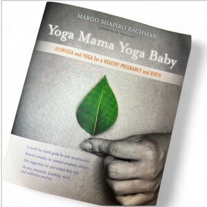 NWT Book Yoga Mama Yoga Baby Maternal Guide 9x7.5 313 pages